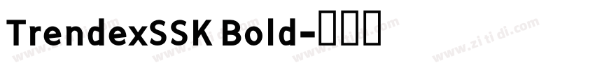 TrendexSSK Bold字体转换